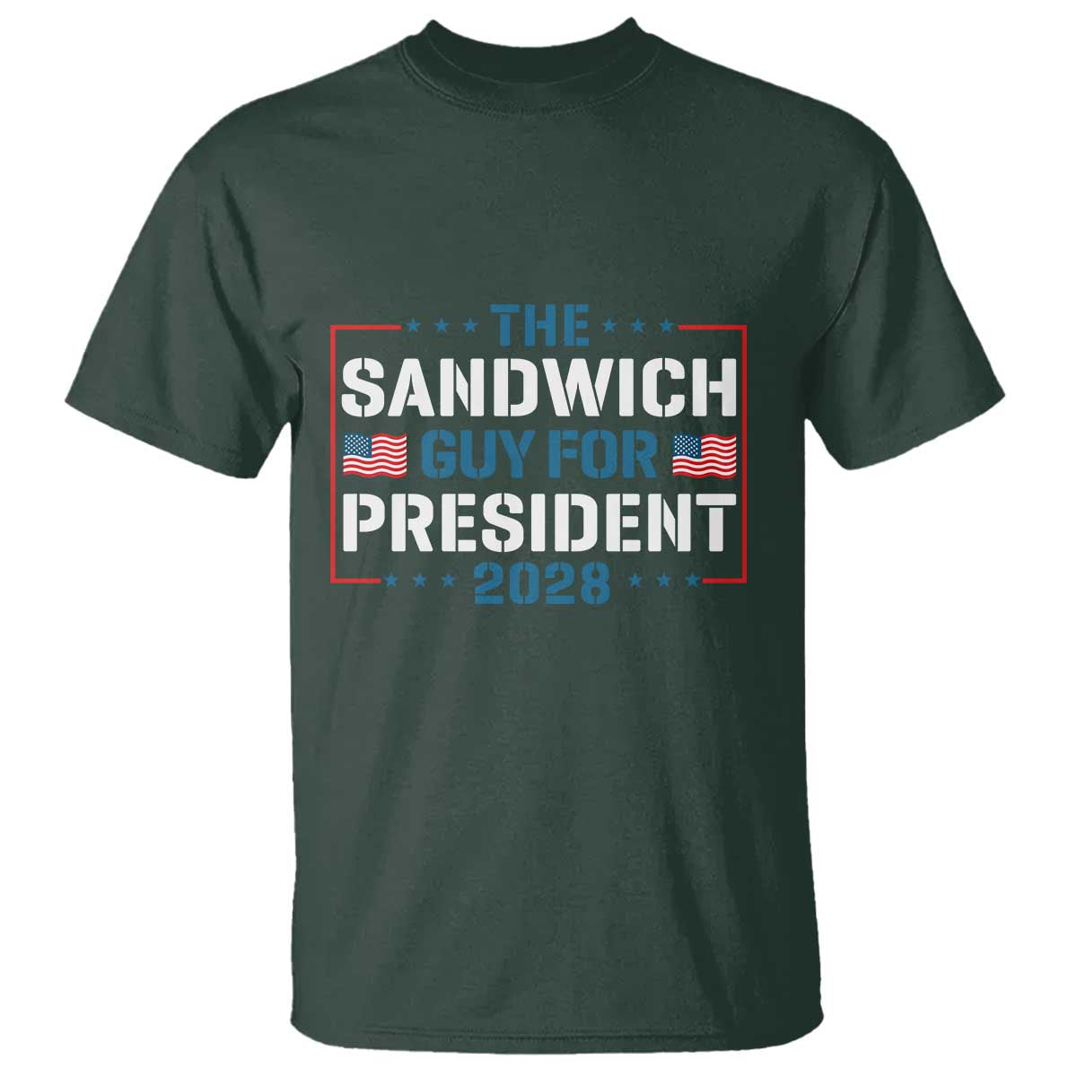 The Sandwich Guy for President 2028 T Shirt Free DC Funny Political Satire - Wonder Print Shop