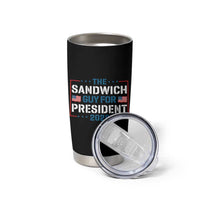 The Sandwich Guy for President 2028 Tumbler Cup Free DC Funny Political Satire