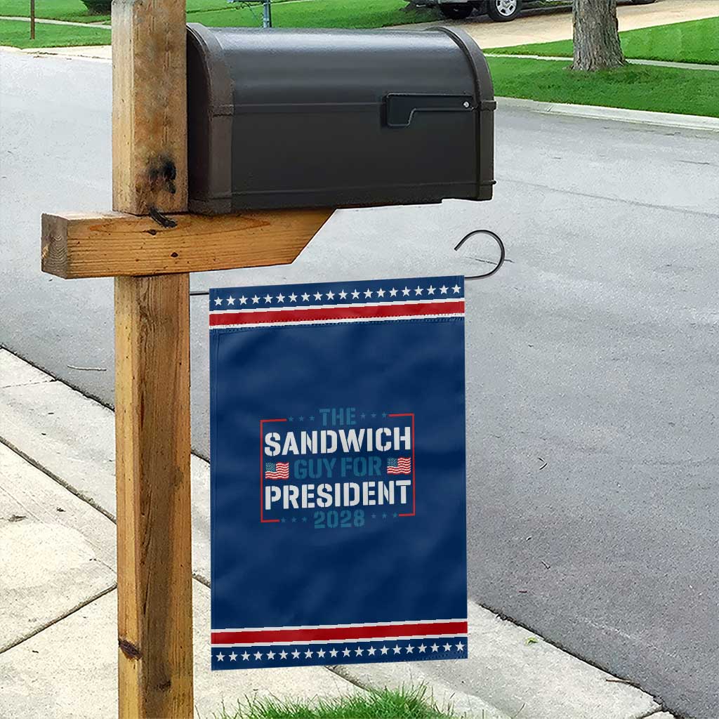 The Sandwich Guy for President 2028 Garden Flag Free DC Funny Political Satire