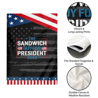 The Sandwich Guy for President 2028 Garden Flag Free DC Funny Political Satire