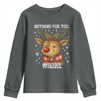 Reindeer Christmas Meme Youth Sweatshirt Nothing For You Whore - Wonder Print Shop