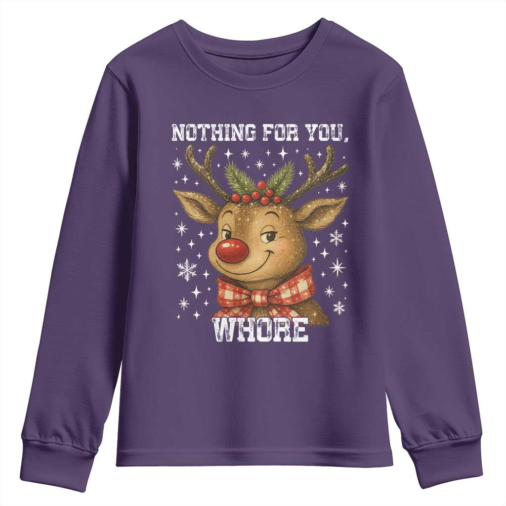 Reindeer Christmas Meme Youth Sweatshirt Nothing For You Whore - Wonder Print Shop