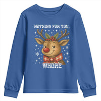 Reindeer Christmas Meme Youth Sweatshirt Nothing For You Whore - Wonder Print Shop