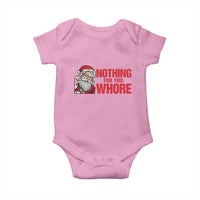 Santa Christmas Meme Baby Onesie Nothing For You Whore - Wonder Print Shop
