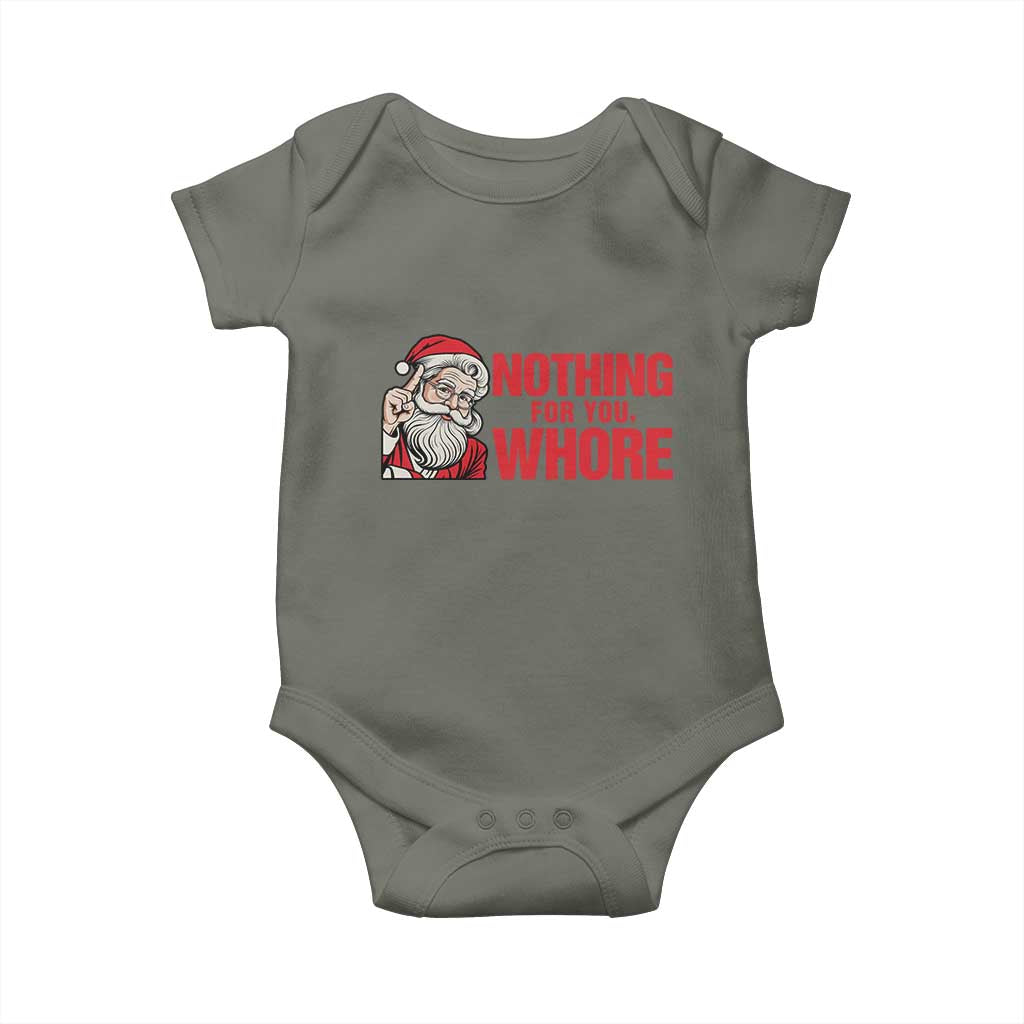 Santa Christmas Meme Baby Onesie Nothing For You Whore - Wonder Print Shop