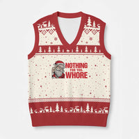 Santa Xmas Meme V-Neck Knit Sweater Vest Nothing For You Whore - Wonder Print Shop