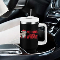 Santa Christmas Meme Tumbler With Handle Nothing For You Whore