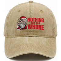 Santa Christmas Meme Washed Cotton Baseball Cap Nothing For You Whore
