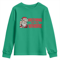 Santa Christmas Meme Youth Sweatshirt Nothing For You Whore - Wonder Print Shop
