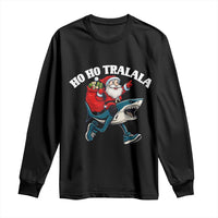 Tralalero Tralala Christmas Meme Long Sleeve Shirt Santa Xmas Ho Ho Ho - Wonder Print Shop