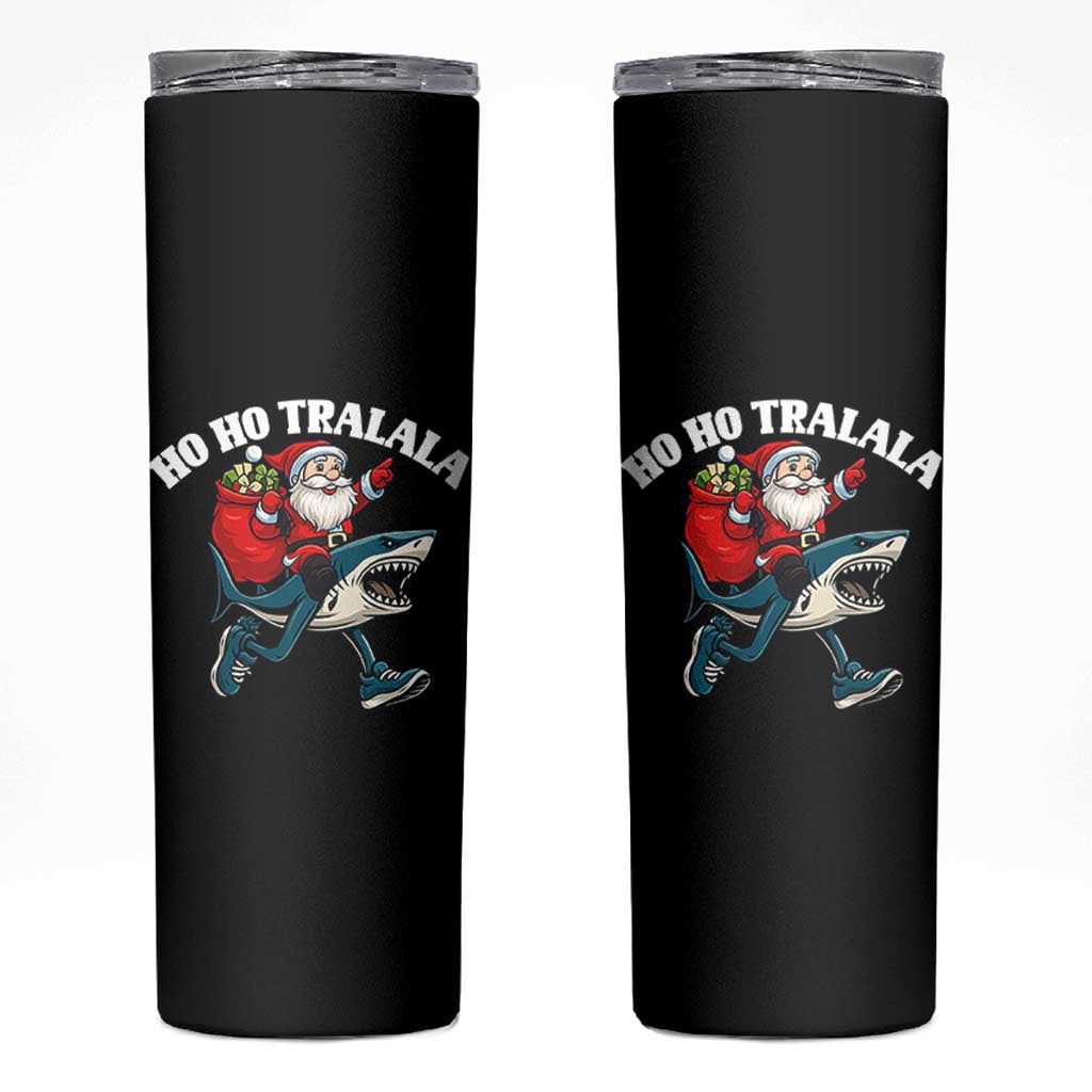 Tralalero Tralala Christmas Meme Skinny Tumbler Santa Xmas Ho Ho Ho