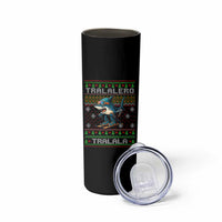 Tralalero Tralala Christmas Meme Skinny Tumbler Snowboard Ugly Xmas