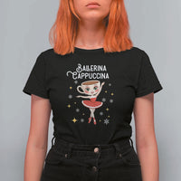 Ballerina Cappuccina Christmas T Shirt For Women Italian Brainrot Meme - Wonder Print Shop