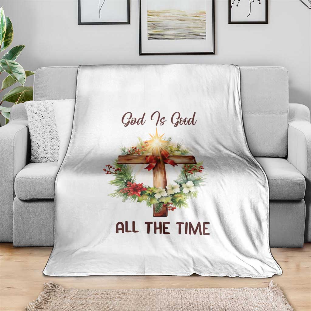 Cross Christian Christmas Throw Blanket God Is Good All The Time - Wonder Print Shop