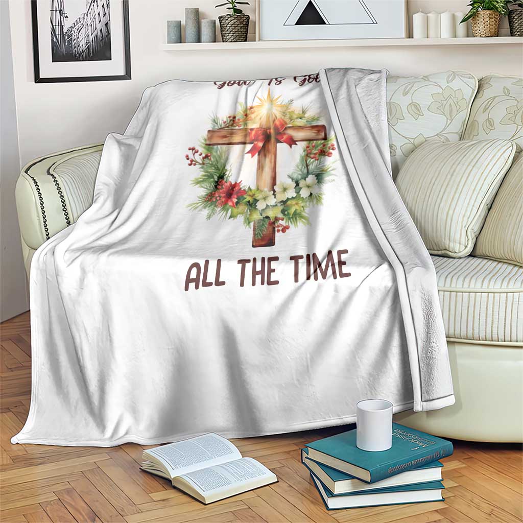 Cross Christian Christmas Throw Blanket God Is Good All The Time - Wonder Print Shop