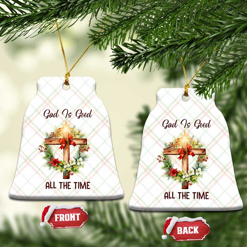 Cross Christian Christmas Ceramic Ornament God Is Good All The Time - Wonder Print Shop