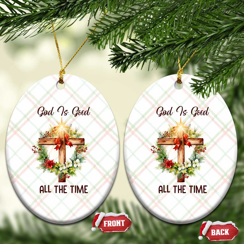 Cross Christian Christmas Ceramic Ornament God Is Good All The Time - Wonder Print Shop