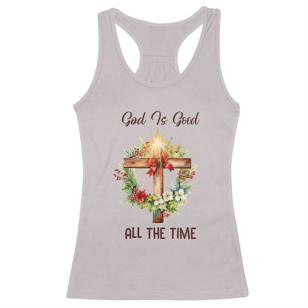 Cross Christian Christmas Racerback Tank Top God Is Good All The Time - Wonder Print Shop