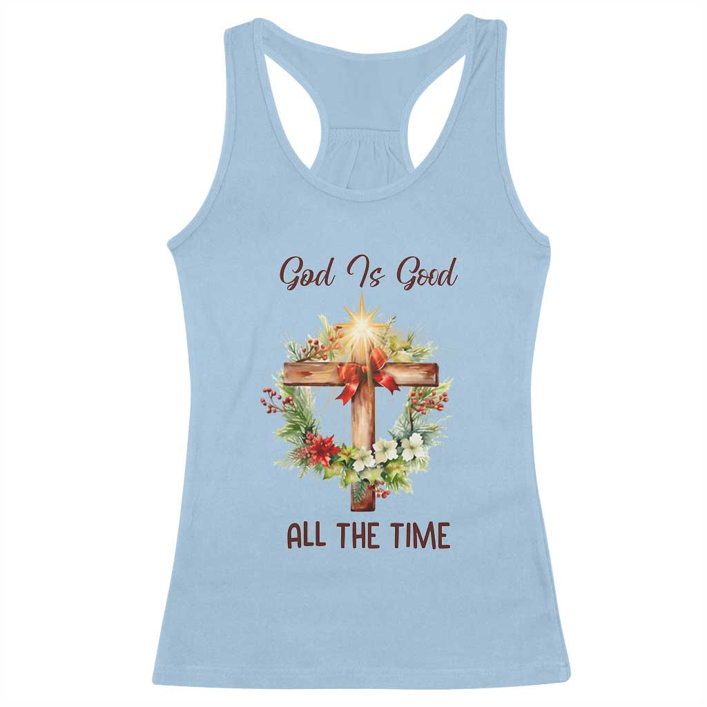 Cross Christian Christmas Racerback Tank Top God Is Good All The Time - Wonder Print Shop