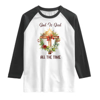 Cross Christian Christmas Raglan Shirt God Is Good All The Time - Wonder Print Shop