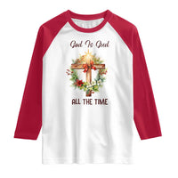 Cross Christian Christmas Raglan Shirt God Is Good All The Time - Wonder Print Shop