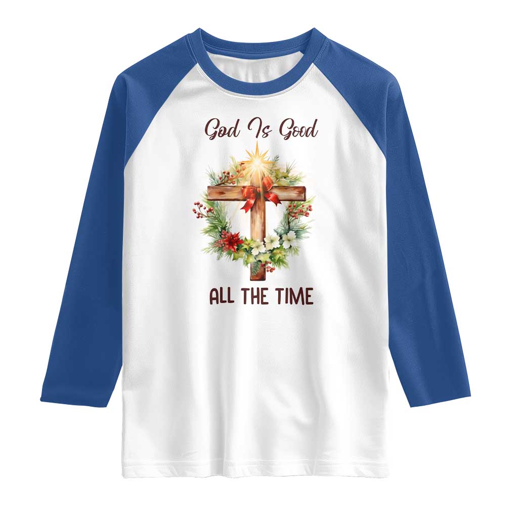 Cross Christian Christmas Raglan Shirt God Is Good All The Time - Wonder Print Shop