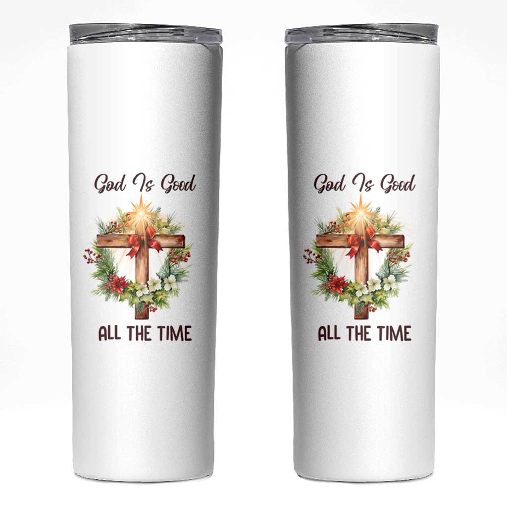 Cross Christian Christmas Skinny Tumbler God Is Good All The Time - Wonder Print Shop
