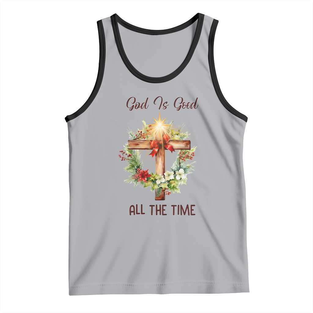 Cross Christian Christmas Tank Top God Is Good All The Time - Wonder Print Shop