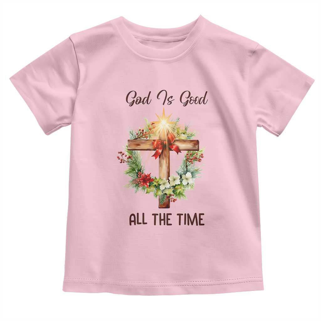 Cross Christian Christmas Toddler T Shirt God Is Good All The Time - Wonder Print Shop