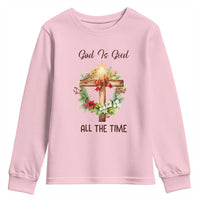Cross Christian Christmas Youth Sweatshirt God Is Good All The Time - Wonder Print Shop