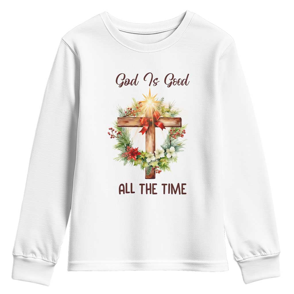 Cross Christian Christmas Youth Sweatshirt God Is Good All The Time - Wonder Print Shop