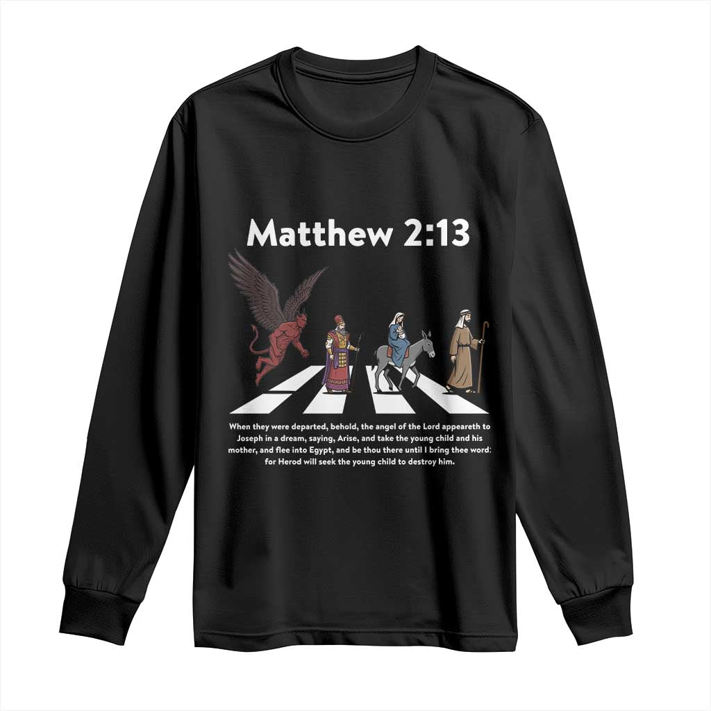 Jesus Christian Long Sleeve Shirt Cross Bible Verse Matthew 2:13 - Wonder Print Shop