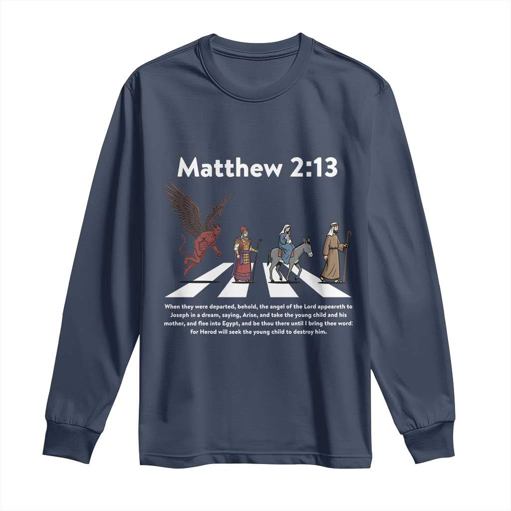 Jesus Christian Long Sleeve Shirt Cross Bible Verse Matthew 2:13 - Wonder Print Shop