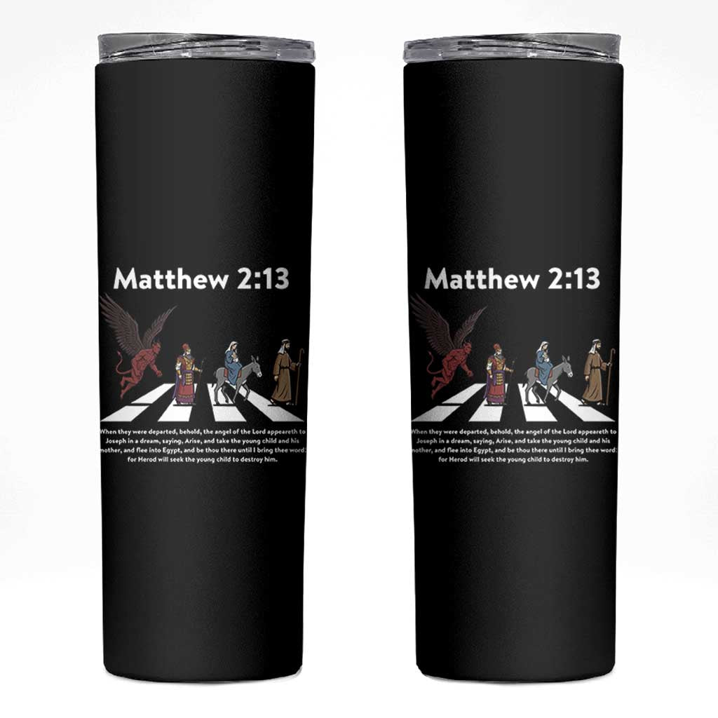 Jesus Christian Skinny Tumbler Cross Bible Verse Matthew 2:13 - Wonder Print Shop