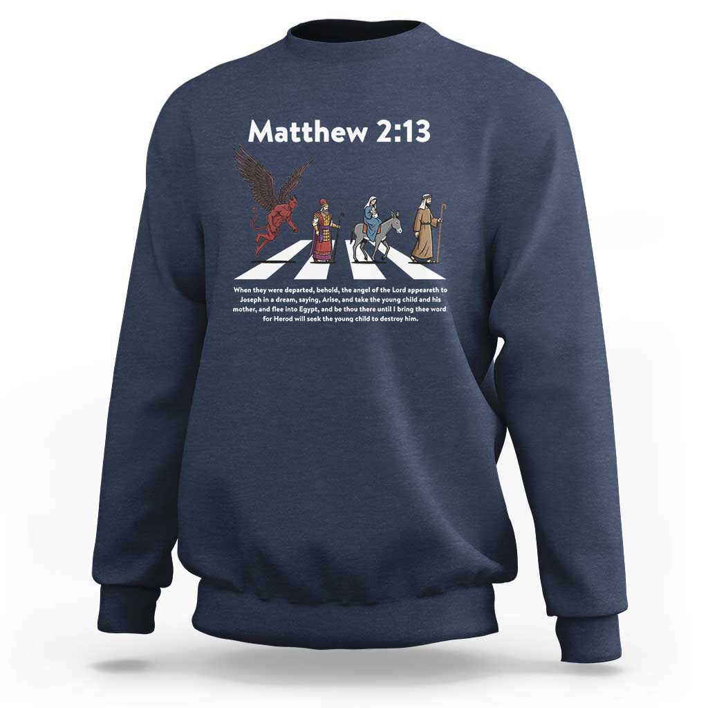 Jesus Christian Sweatshirt Cross Bible Verse Matthew 2:13 - Wonder Print Shop