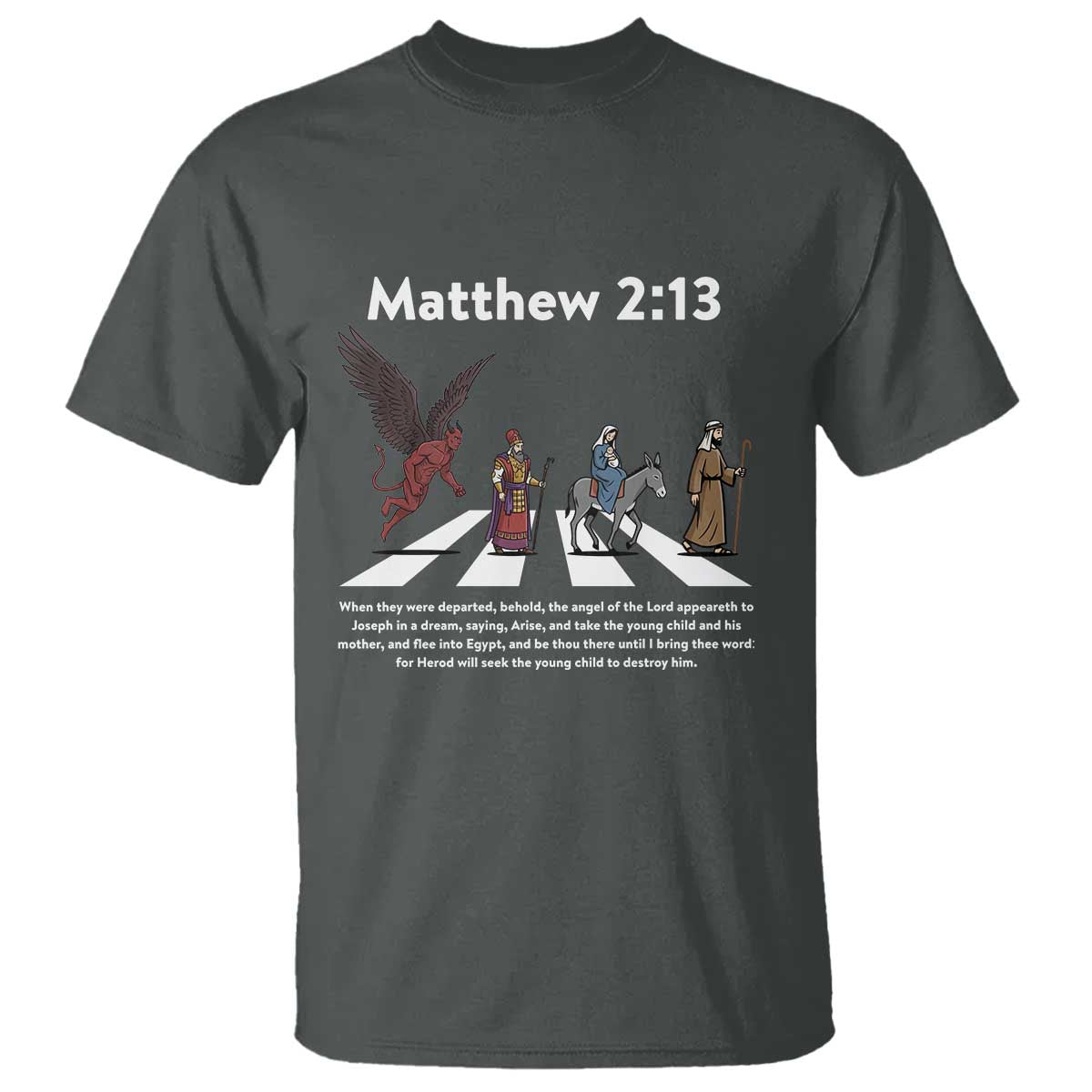 Jesus Christian T Shirt Cross Bible Verse Matthew 2:13 - Wonder Print Shop