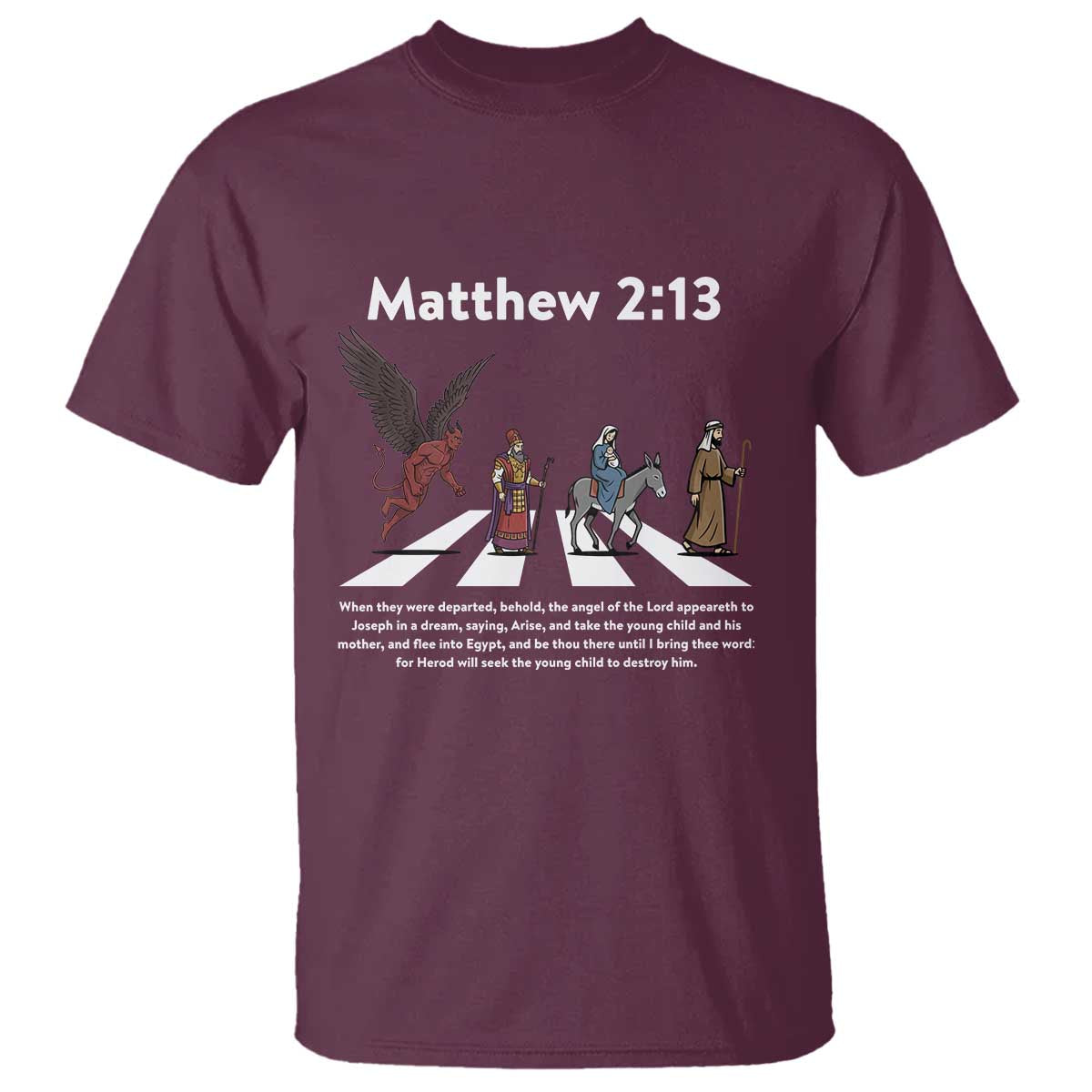 Jesus Christian T Shirt Cross Bible Verse Matthew 2:13 - Wonder Print Shop