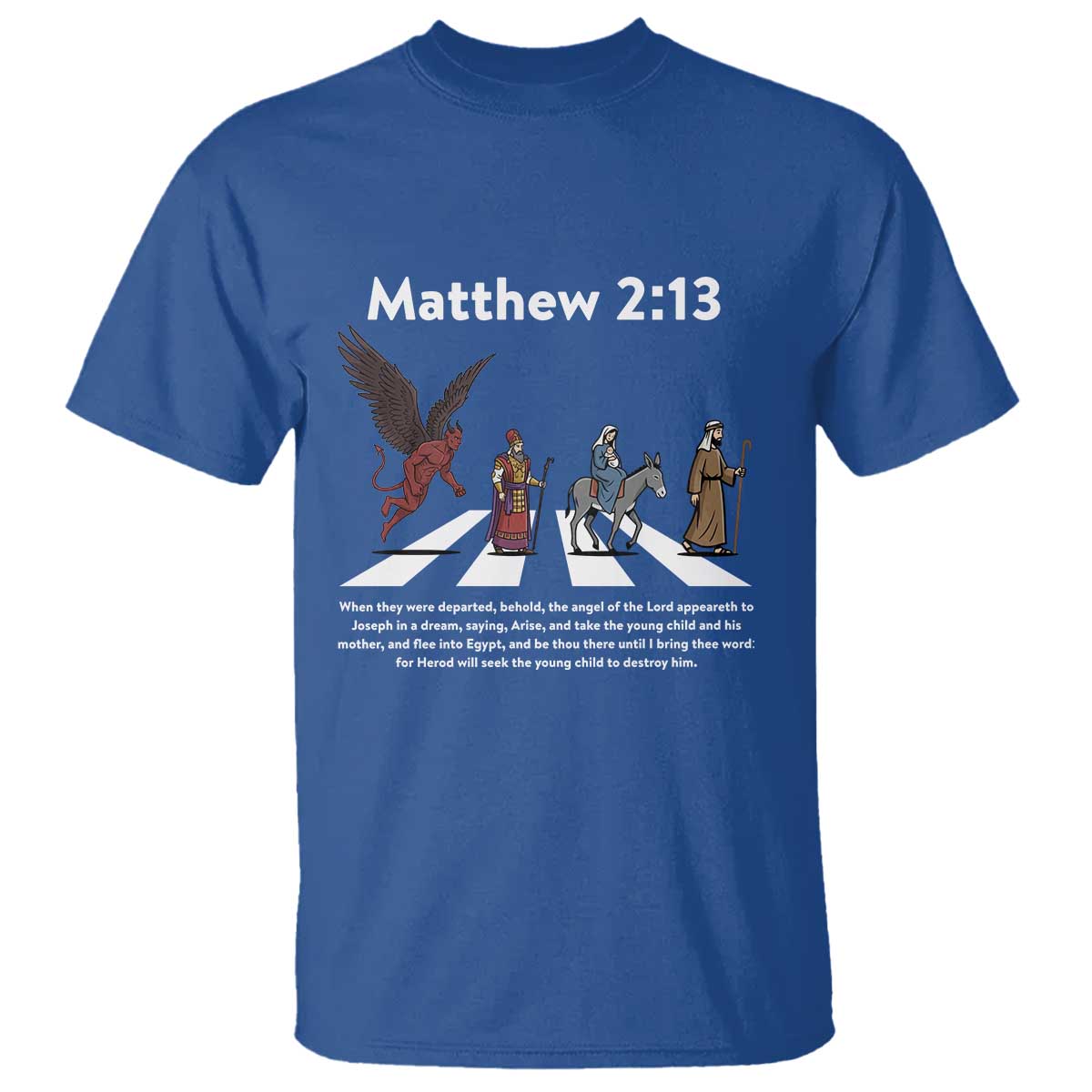 Jesus Christian T Shirt Cross Bible Verse Matthew 2:13 - Wonder Print Shop