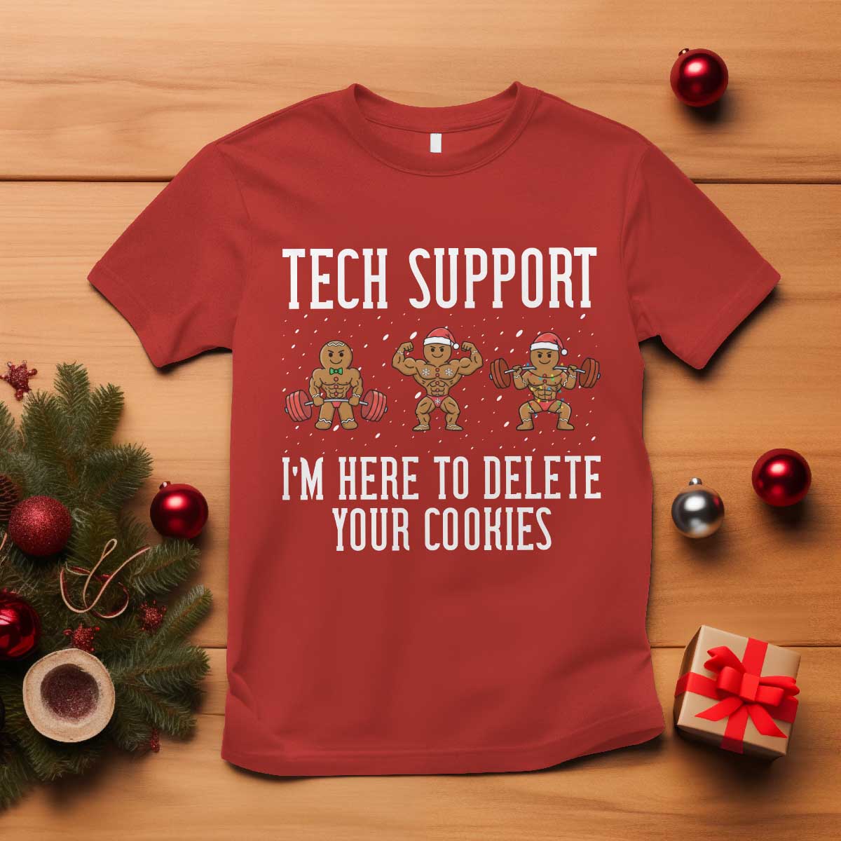 Tech Support Funny Christmas T Shirt Gingerbread I Am Here To Delete Your Cookies - Wonder Print Shop