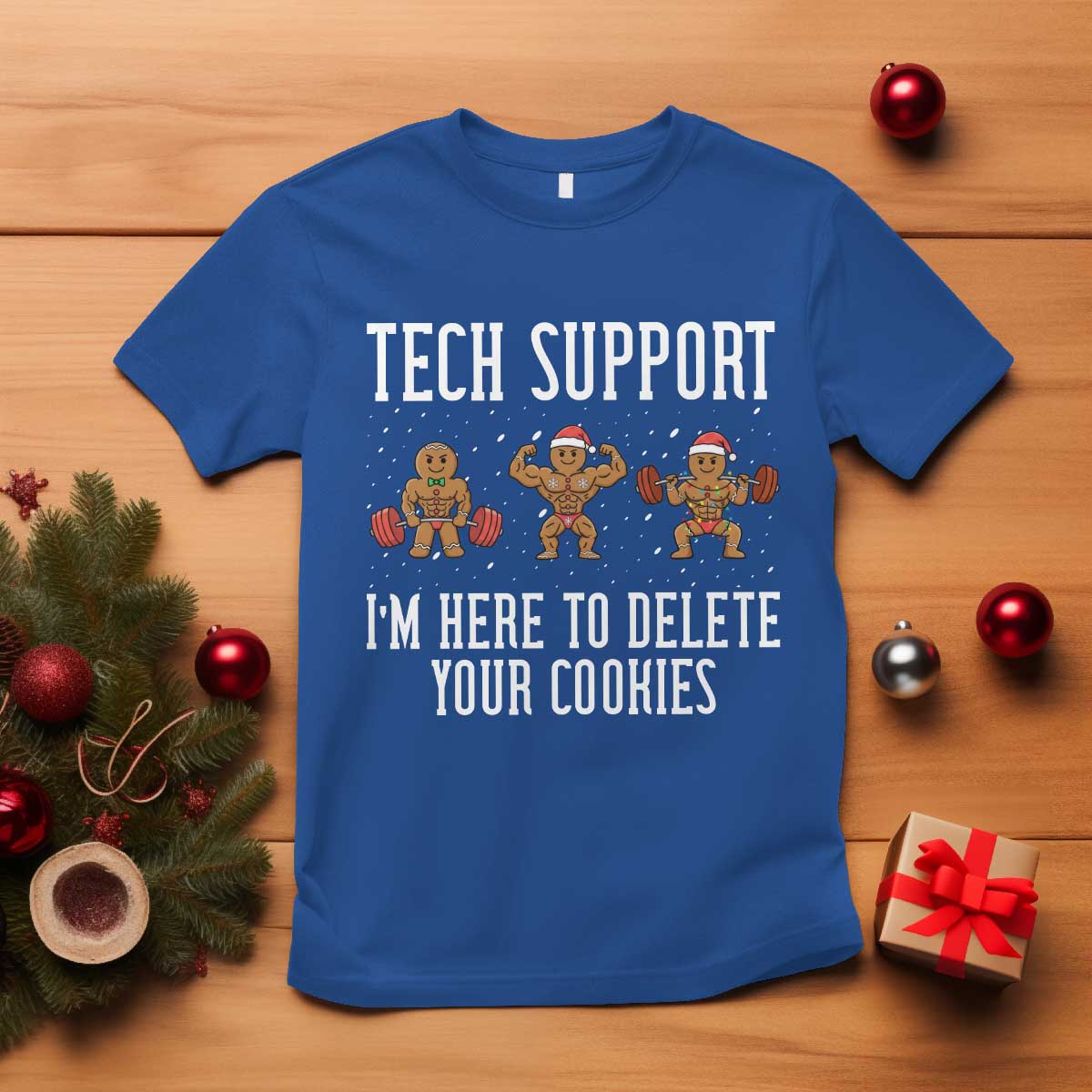 Tech Support Funny Christmas T Shirt Gingerbread I Am Here To Delete Your Cookies - Wonder Print Shop