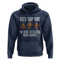 Tech Support Funny Christmas Hoodie Gingerbread I Am Here To Delete Your Cookies - Wonder Print Shop