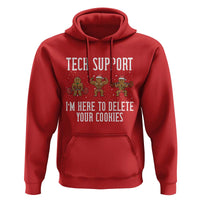 Tech Support Funny Christmas Hoodie Gingerbread I Am Here To Delete Your Cookies - Wonder Print Shop