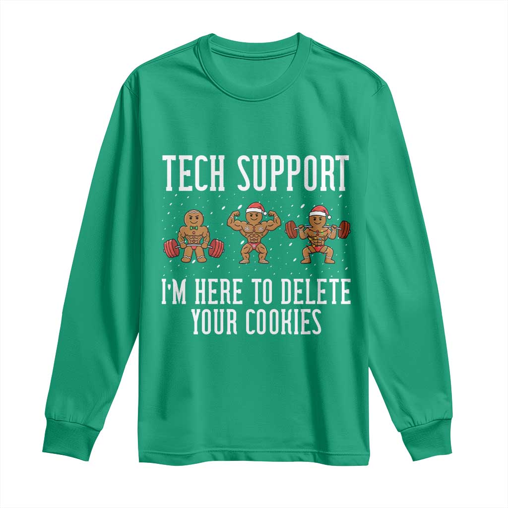 Tech Support Funny Christmas Long Sleeve Shirt Gingerbread I Am Here To Delete Your Cookies - Wonder Print Shop