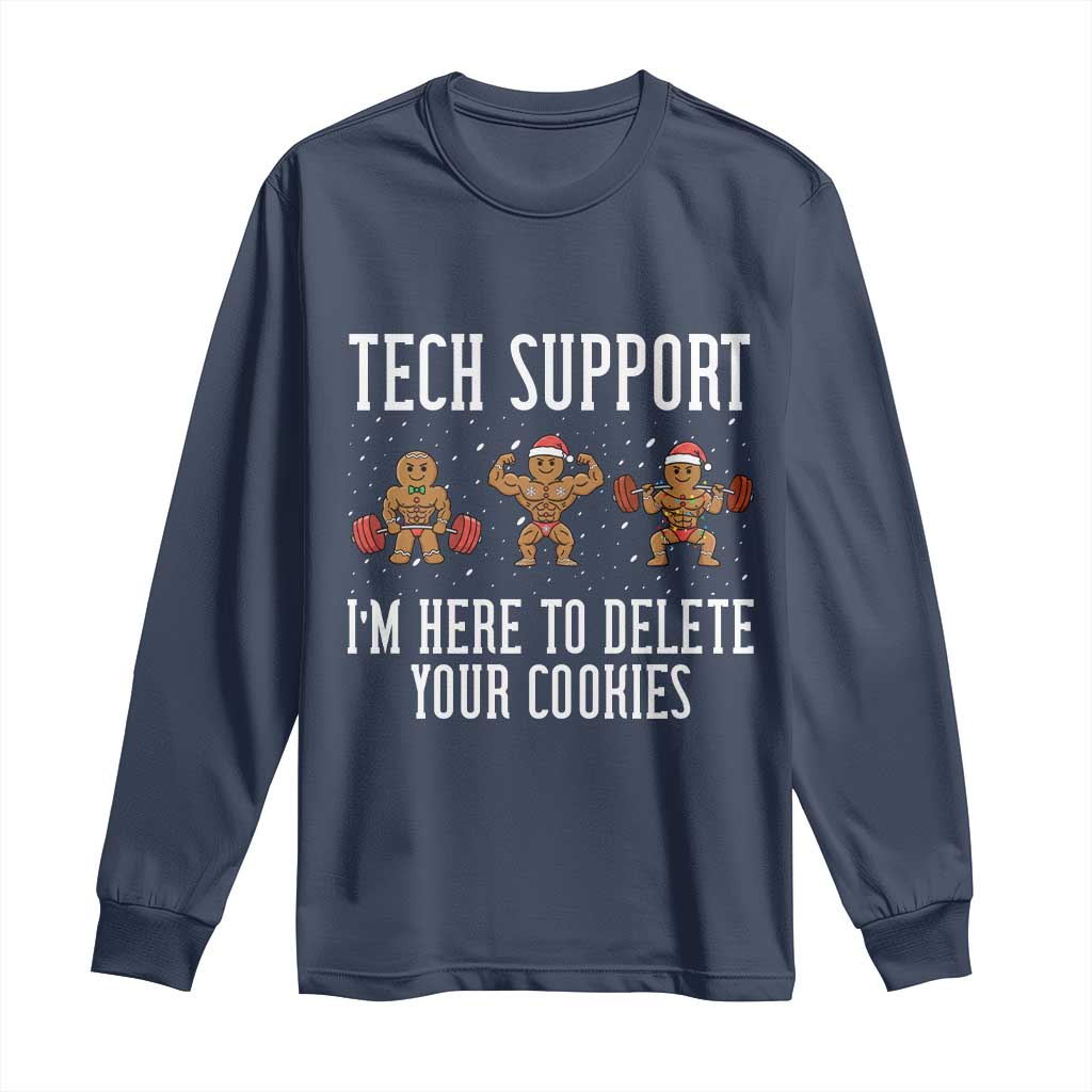 Tech Support Funny Christmas Long Sleeve Shirt Gingerbread I Am Here To Delete Your Cookies - Wonder Print Shop