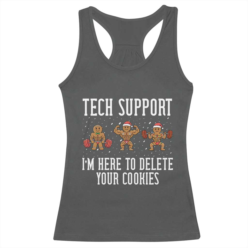 Tech Support Funny Christmas Racerback Tank Top Gingerbread I Am Here To Delete Your Cookies - Wonder Print Shop