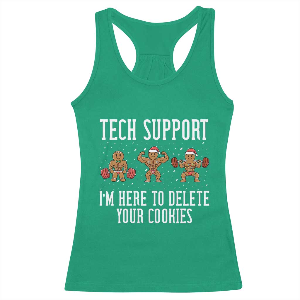 Tech Support Funny Christmas Racerback Tank Top Gingerbread I Am Here To Delete Your Cookies - Wonder Print Shop