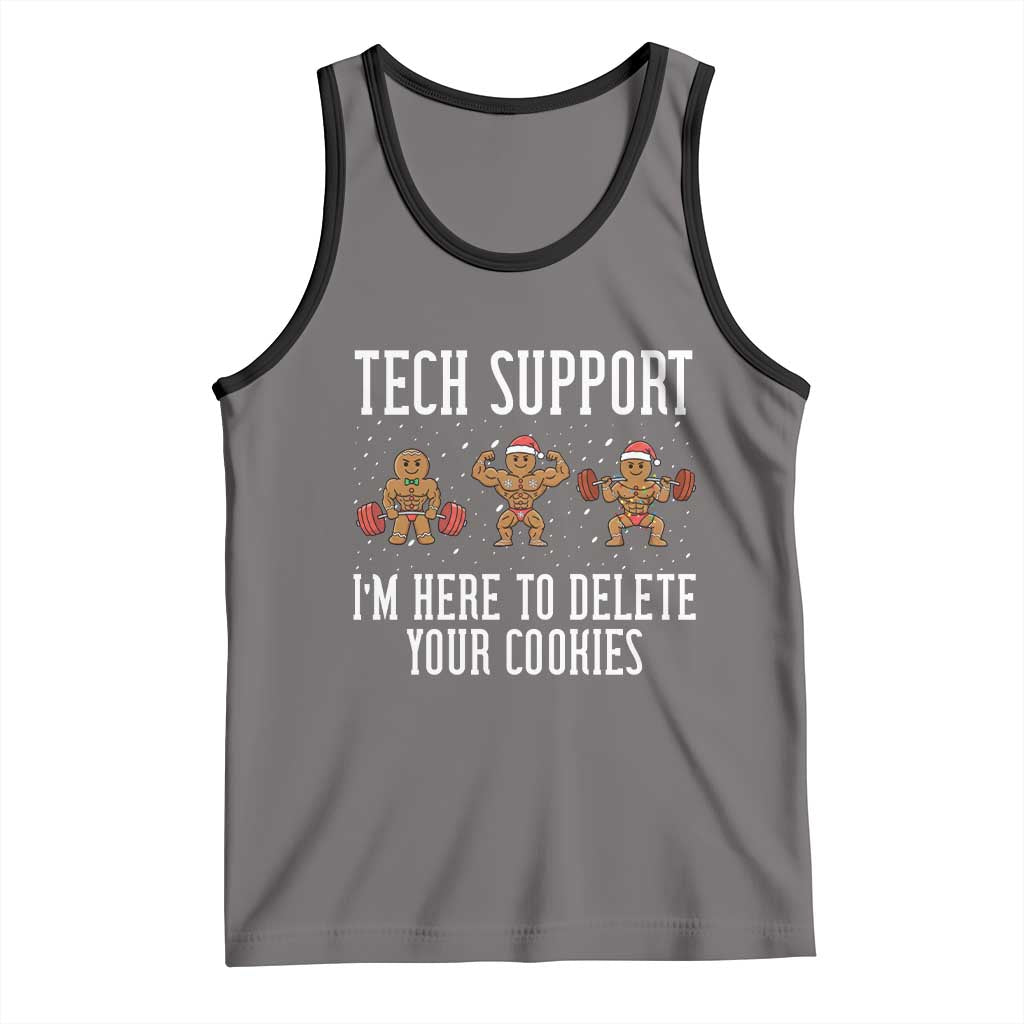 Tech Support Funny Christmas Tank Top Gingerbread I Am Here To Delete Your Cookies - Wonder Print Shop