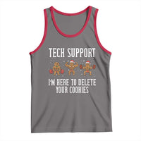 Tech Support Funny Christmas Tank Top Gingerbread I Am Here To Delete Your Cookies - Wonder Print Shop