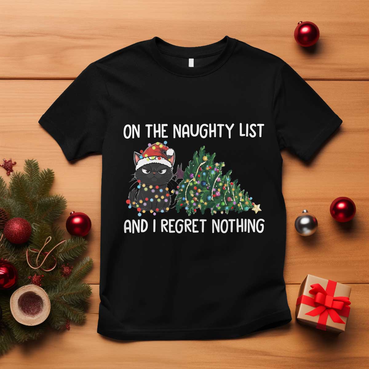 Funny Cat Christmas T Shirt On The Naughty List And I Regret Nothing - Wonder Print Shop