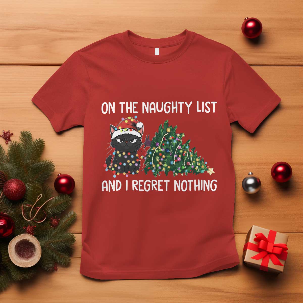 Funny Cat Christmas T Shirt On The Naughty List And I Regret Nothing - Wonder Print Shop